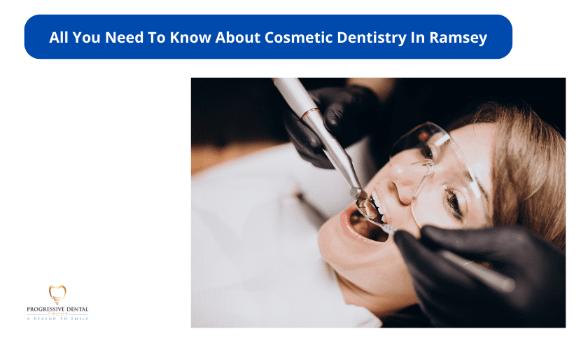 All You Need To Know About Cosmetic Dentistry In Ramsey